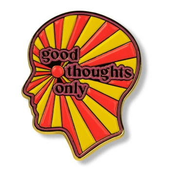 Pin "Good thoughts only"